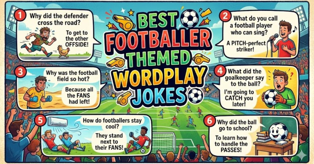 Best Footballer Themed Wordplay Jokes