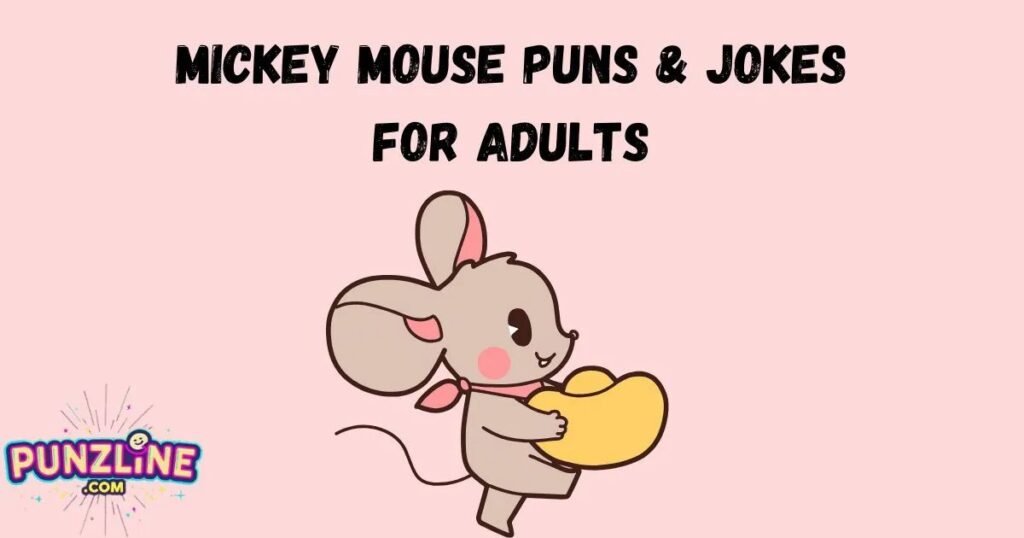 Mickey Mouse jokes for adults
